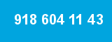 918 604 11 43